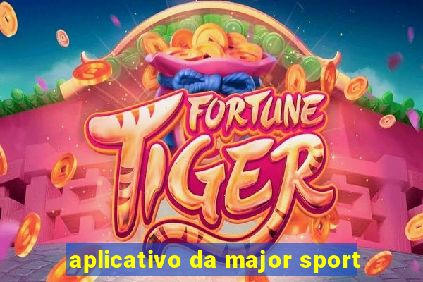 aplicativo da major sport